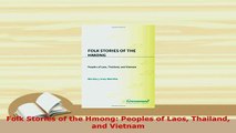 PDF  Folk Stories of the Hmong Peoples of Laos Thailand and Vietnam Download Full Ebook