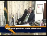 Jamaica Goes On Trade Offensive | Business Content Jamaica