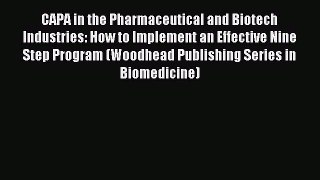 Read CAPA in the Pharmaceutical and Biotech Industries: How to Implement an Effective Nine