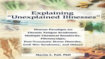 Download Explaining  Unexplained Illnesses   Disease Paradigm for Chronic Fatigue Syndrome