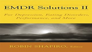 Download EMDR Solutions II  For Depression  Eating Disorders  Performance  and More  Norton