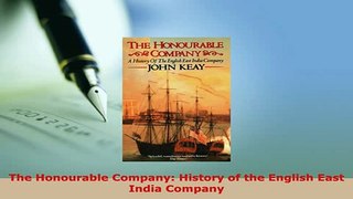 PDF  The Honourable Company History of the English East India Company Download Full Ebook