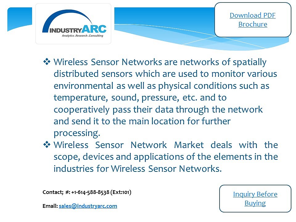 Wireless Sensor Network Market: Demanding market with expanding scope of applications makes it profitable.