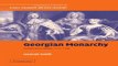 Download Georgian Monarchy  Politics and Culture  1714 1760  Cambridge Studies in Early Modern