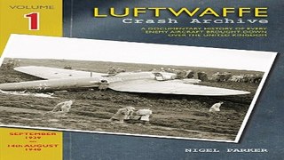 Download Luftwaffe Crash Archive  September 1939 to 14th August 1940