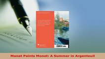 PDF  Manet Paints Monet A Summer in Argenteuil Read Online