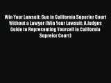 PDF Win Your Lawsuit: Sue in California Superior Court Without a Lawyer (Win Your Lawsuit: