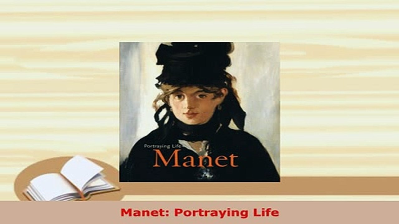Download  Manet Portraying Life PDF Book Free