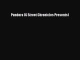 Download Pandora (G Street Chronicles Presents)  Read Online
