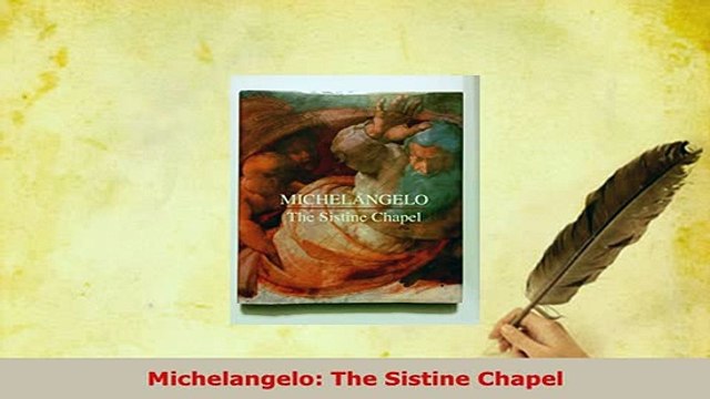 Download Michelangelo The Sistine Chapel Read Online