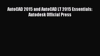 Read AutoCAD 2015 and AutoCAD LT 2015 Essentials: Autodesk Official Press Ebook Free