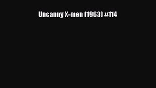 PDF Uncanny X-men (1963) #114  EBook