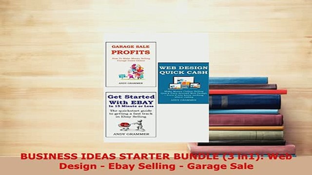 PDF BUSINESS IDEAS STARTER BUNDLE 3 in1 Web Design Ebay Selling Garage Sale Download Full Ebook
