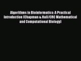 Download Algorithms in Bioinformatics: A Practical Introduction (Chapman & Hall/CRC Mathematical