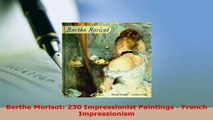 Download  Berthe Morisot 230 Impressionist Paintings  French Impressionism Download Full Ebook