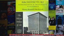 Read  Architecture Nineteenth  Twentieth Centuries  Full EBook