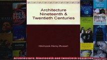 Read  Architecture Nineteenth and twentieth centuries  Full EBook