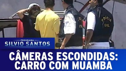 Câmeras Escondidas - Carro com Muamba