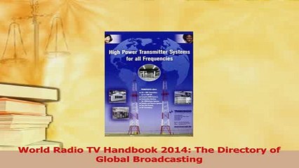 Read  World Radio TV Handbook 2014 The Directory of Global Broadcasting Ebook Free