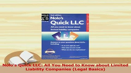 Read  Nolos Quick LLC All You Need to Know about Limited Liability Companies Legal Basics Ebook Free