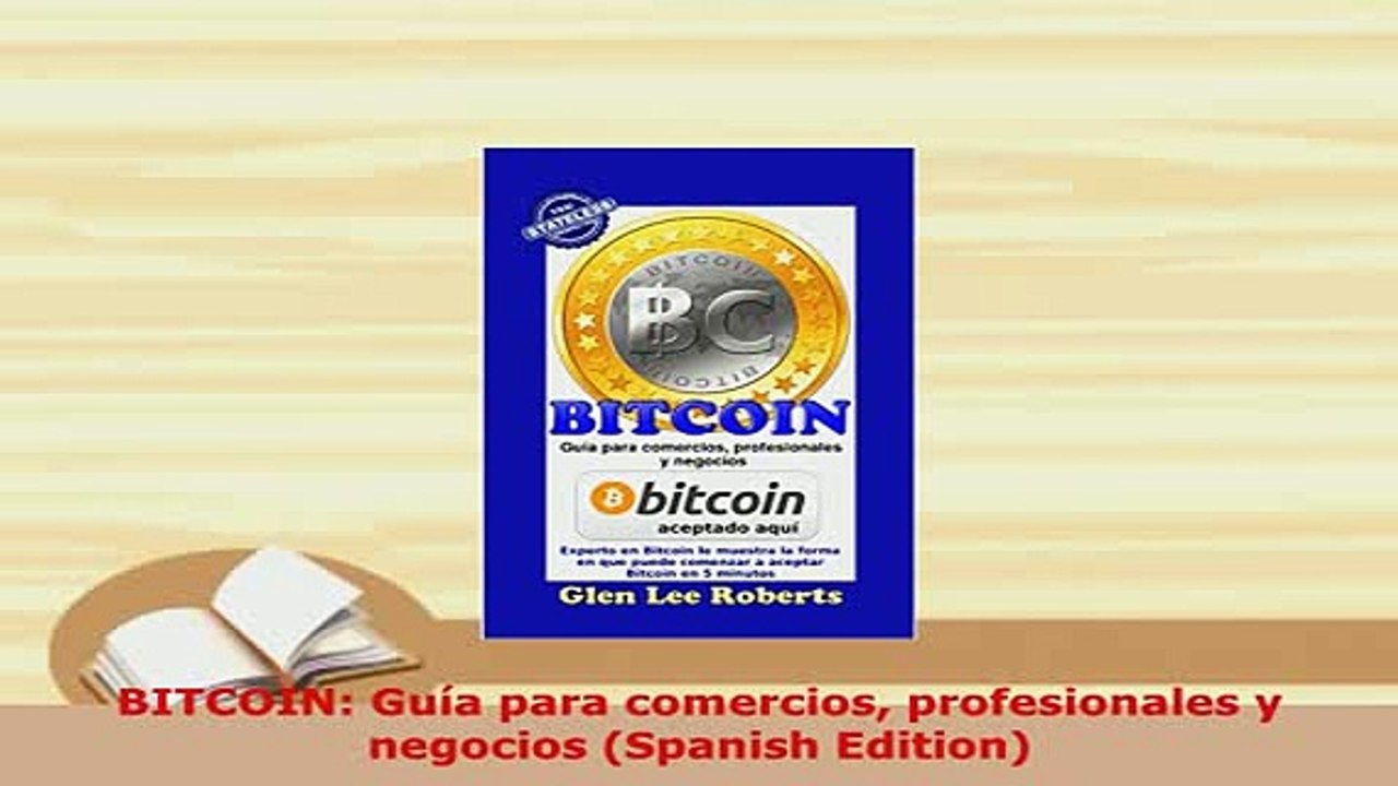 PDF  BITCOIN Guía para comercios profesionales y negocios Spanish Edition Download Online