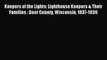 Read Keepers of the Lights: Lighthouse Keepers & Their Families : Door County Wisconsin 1837-1939
