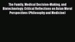 Read The Family Medical Decision-Making and Biotechnology: Critical Reflections on Asian Moral