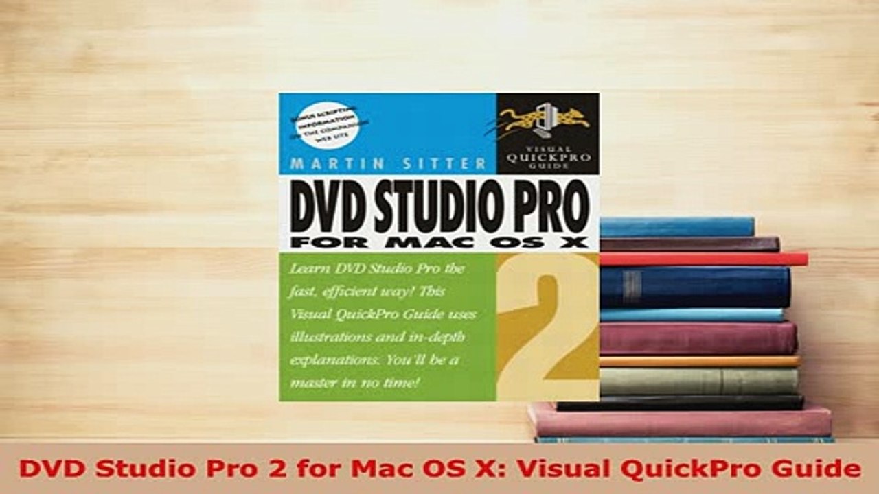 PDF  DVD Studio Pro 2 for Mac OS X Visual QuickPro Guide  Read Online