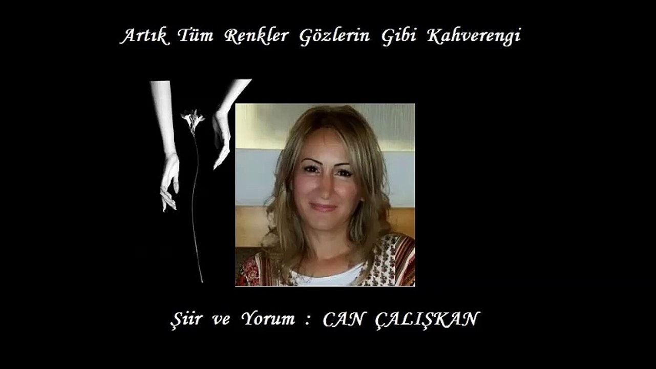 Artık Tüm Renkler Gözlerin Gibi Kahverengi