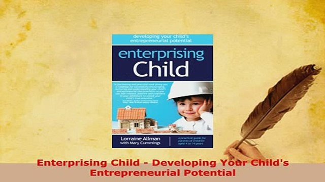 PDF Enterprising Child Developing Your Childs Entrepreneurial Potential Download Full Ebook