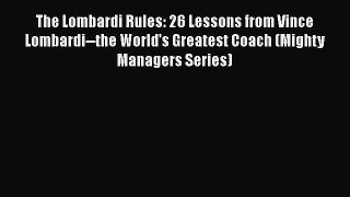[Read book] The Lombardi Rules: 26 Lessons from Vince Lombardi--the World's Greatest Coach