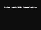 Read The Laura Ingalls Wilder Country Cookbook Ebook Online