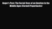 Read Anger's Past: The Social Uses of an Emotion in the Middle Ages (Cornell Paperbacks) Ebook