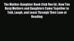 Download The Mother-Daughter Book Club Rev Ed.: How Ten Busy Mothers and Daughters Came Together