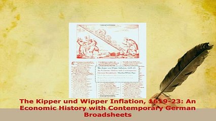 PDF  The Kipper und Wipper Inflation 161923 An Economic History with Contemporary German Read Full Ebook