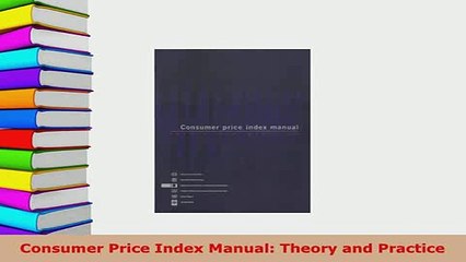 PDF  Consumer Price Index Manual Theory and Practice Download Full Ebook