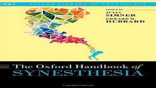 Download Oxford Handbook of Synesthesia  Oxford Library of Psychology