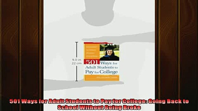 READ book 501 Ways for Adult Students to Pay for College Going Back to School Without Going Broke FREE BOOOK ONLINE