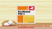 Download  FileMaker Pro 8 for Windows and Macintosh Visual QuickStart Guide  Read Online