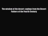 [Read book] The wisdom of the desert: sayings from the Desert Fathers of the Fourth Century