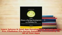 PDF  Learn Iphone  Ipad App Development with FileMaker Pro FileMaker Pro Server Database  Read Online