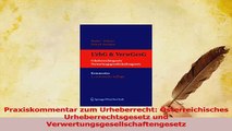 Read  Praxiskommentar zum Urheberrecht Österreichisches Urheberrechtsgesetz und PDF Free