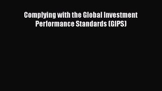 PDF Complying with the Global Investment Performance Standards (GIPS) Free Books
