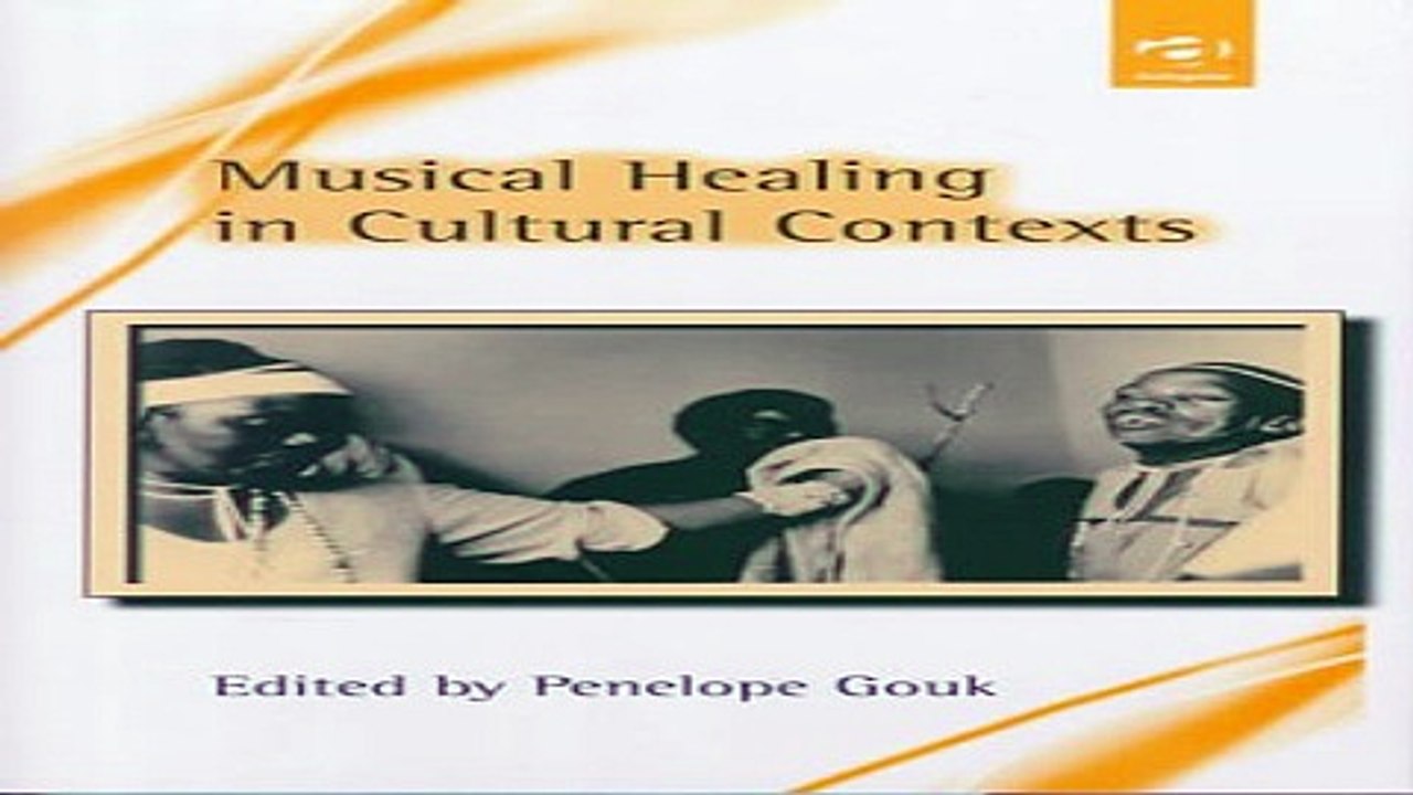 Download Musical Healing in Cultural Contexts  Music   Medicine