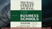 FREE DOWNLOAD  The Wall Street Journal Guide to the Top Business Schools 2006  FREE BOOOK ONLINE