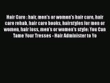 Download Hair Care : hair men's or women's hair care hair care rehab hair care books hairstyles