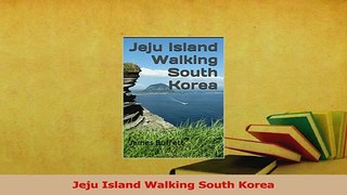 PDF  Jeju Island Walking South Korea Read Full Ebook