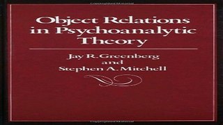 Download Object Relations in Psychoanalytic Theory