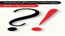 Download Solution Focused Therapy  Brief Therapies series