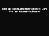 [Read book] Black Box Thinking: Why Most People Never Learn from Their Mistakes--But Some Do